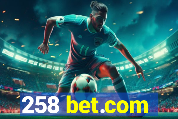 258 bet.com